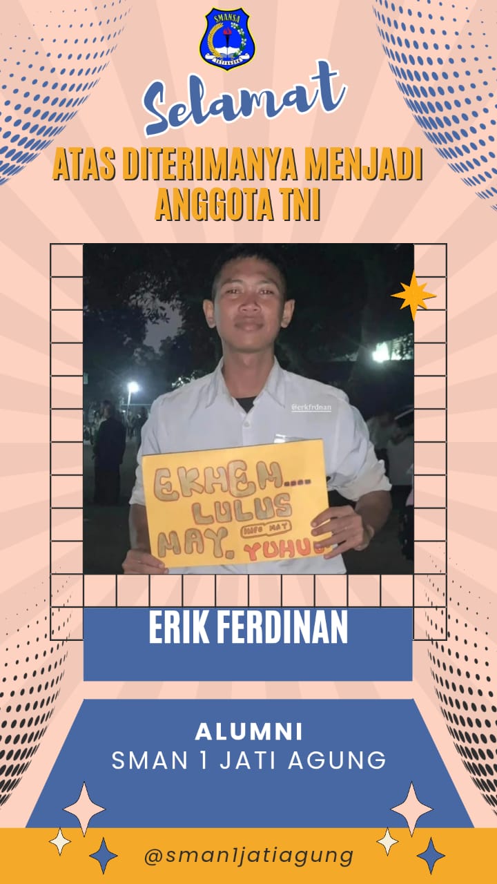 Erik Ferdinan, Alumni SMAN 1 Jati Agung dinyatakan LULUS Seleksi Penerimaan Anggota TNI AD